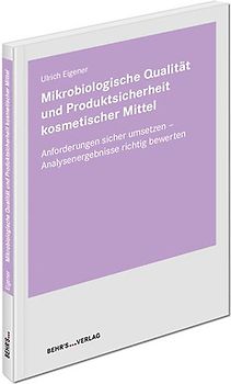 Mikrobiologische Qualität und Produktsicherheit kosmetischer Mittel