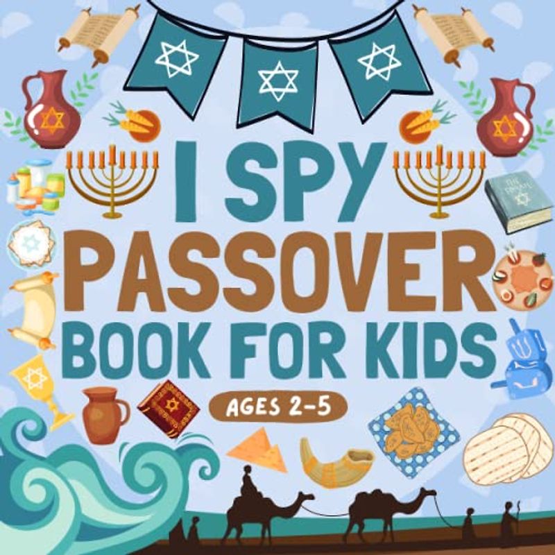 I Spy Passover Book for Kids Ages 2-5: With Fun coloring pages and information about each item-Passover Interactive Picture Activity Book and Guessing ... to learn Alphabet A to Z Gift Seder table