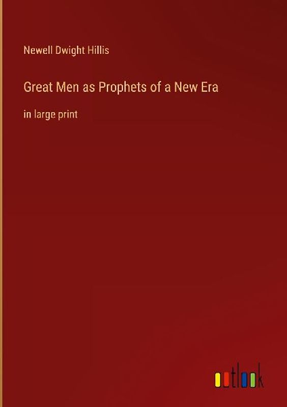 Great Men as Prophets of a New Era