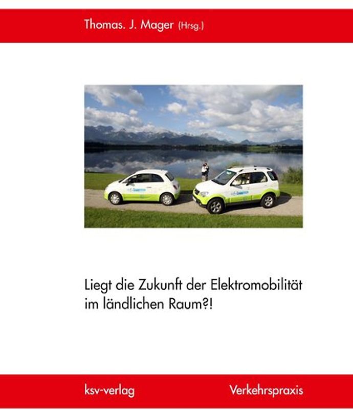 Liegt die Zukunft der Elektromobilität im ländlichen Raum?!