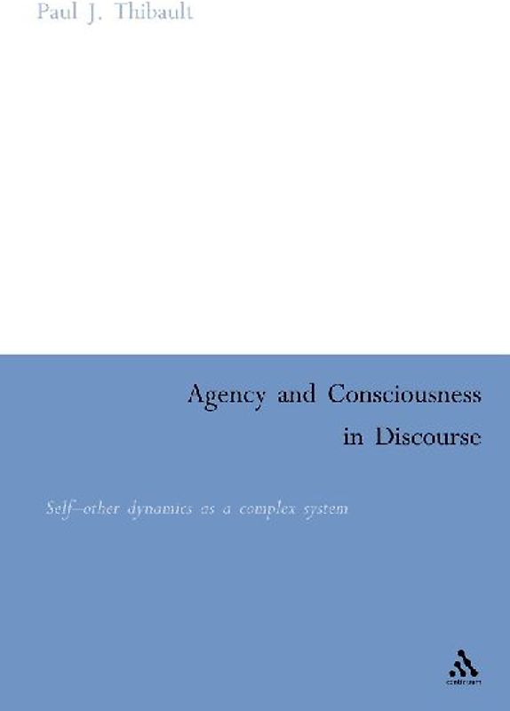 Agency and Consciousness in Discourse