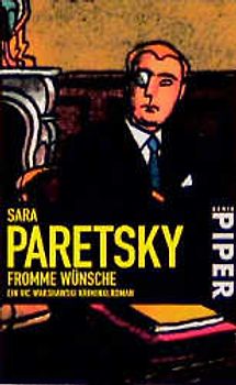 Fromme Wünsche. Ein Vic Warshawski Kriminalroman
