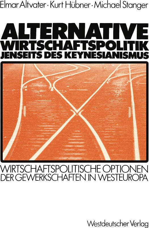 Alternative Wirtschaftspolitik jenseits des Keynesianismus