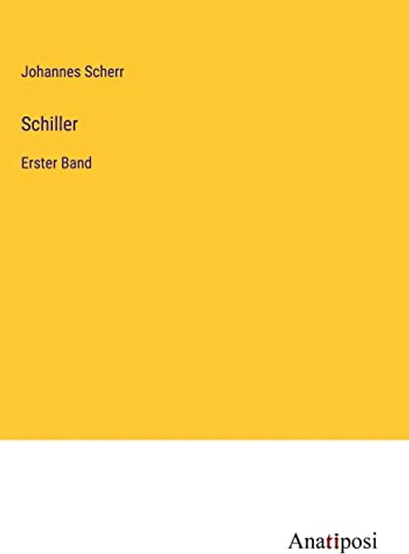 Schiller: Erster Band