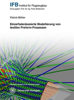Einzelfadenbasierte Modellierung von textilen Preform-Prozessen