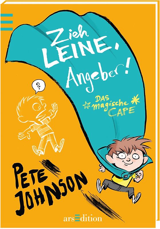 Das magische Cape - Zieh Leine, Angeber!