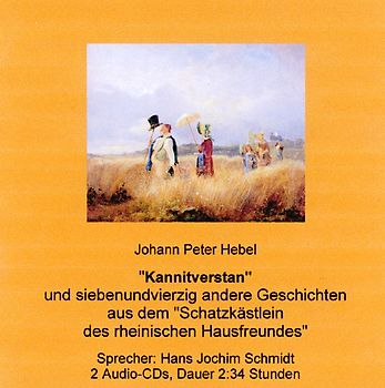 "Kannitverstan" und siebenundvierzig andere Geschichten aus dem "Schatzkästlein des rheinischen Hausfreundes"