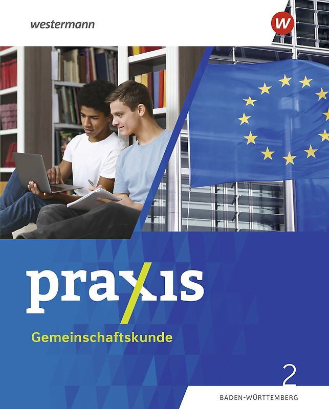 Praxis Gemeinschaftskunde - Ausgabe 2025 für Baden-Württemberg