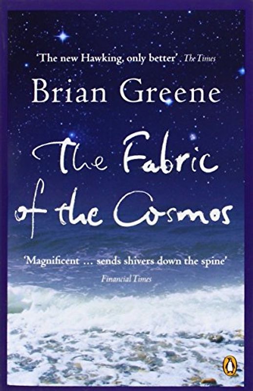 The Fabric of the Cosmos: Space, Time and the Texture of Reality (Penguin Press Science)