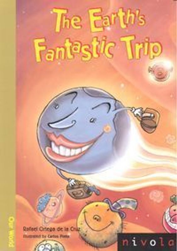 The earth's fantastic trip