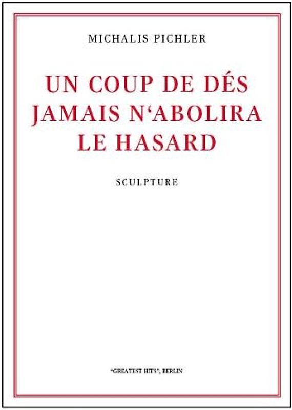 Un Coup de Dés Jamais N'Abolira Le Hasard