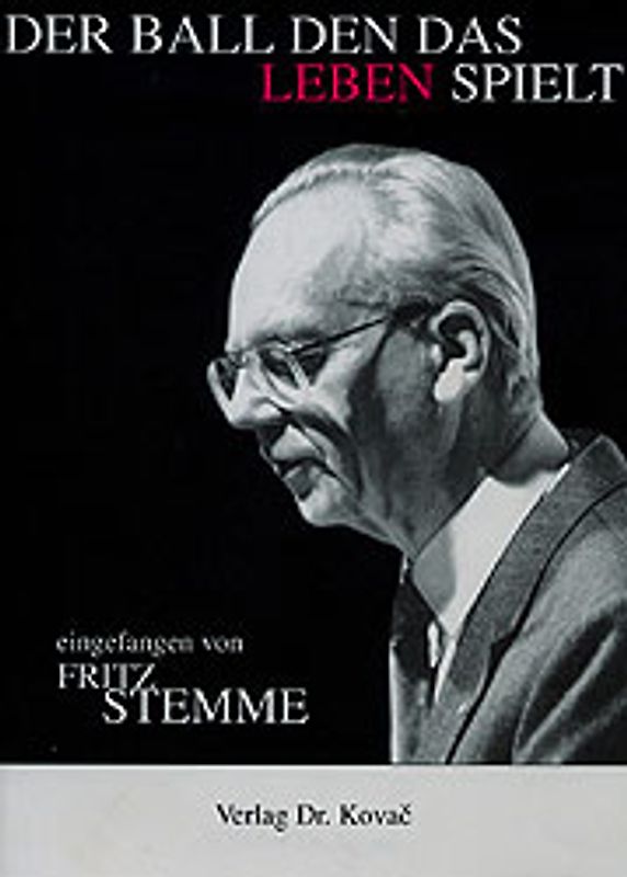 Der Ball den das Leben spielt