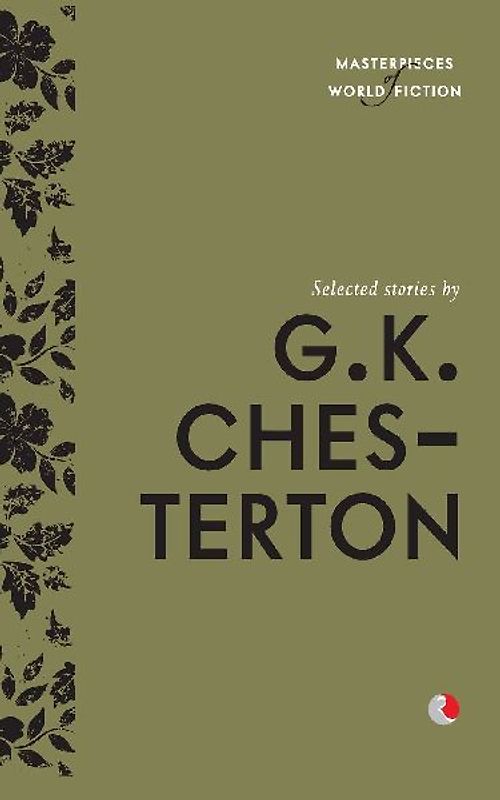Selected Stories By G.K. Chesterton