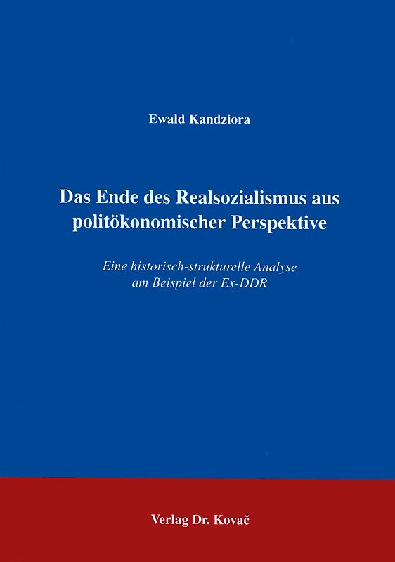Das Ende des Realsozialismus aus politökonomischer Perspektive