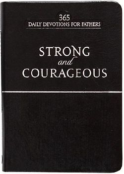 Strong and Courageous