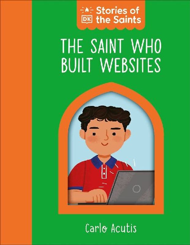 The Saint Who Built Websites - St. Carlo Acutis