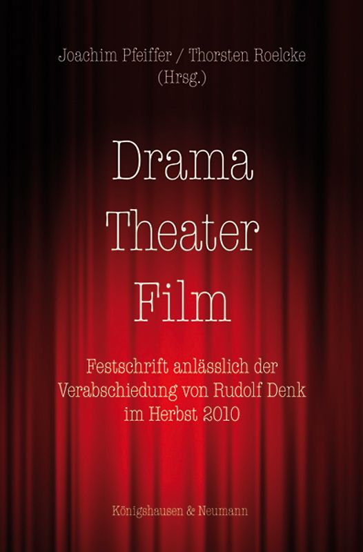 Drama – Theater – Film