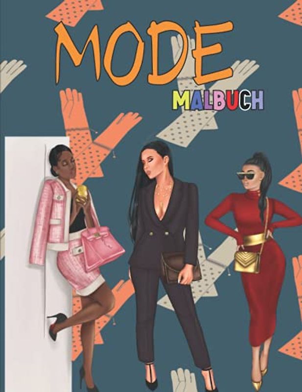 Mode Malbuch: Für Jungen und Mädchen / Trendiges Mode-Malbuch / Viel Spaß beim Malbuch / Stilvoll mit Gorgeous Beauty Mädchenmode / Lustige Malvorlagen mit hoher Auflösung