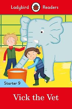 Ladybird Readers Starter Level 9 - Vick the Vet (ELT Graded Reader)