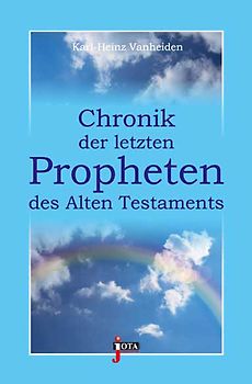 Chronik der letzten Propheten des Alten Testaments