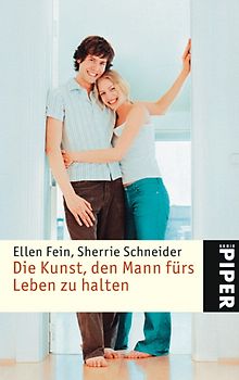 Die Kunst, den Mann fürs Leben zu halten