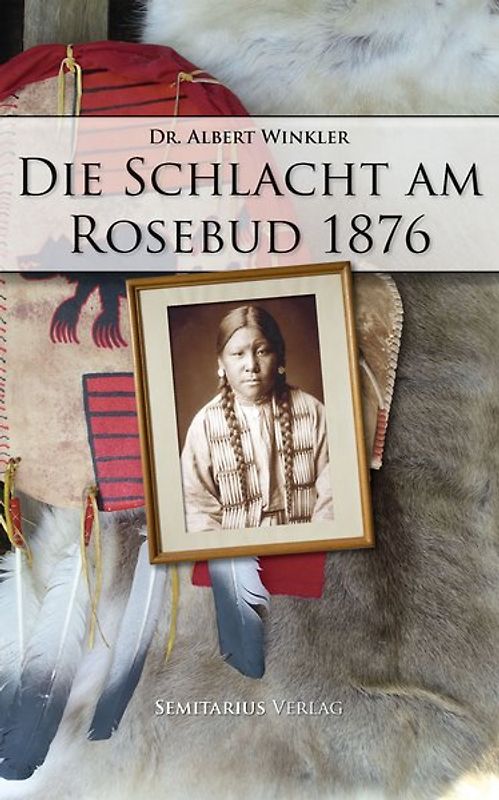 Die Schlacht am Rosebud 1876