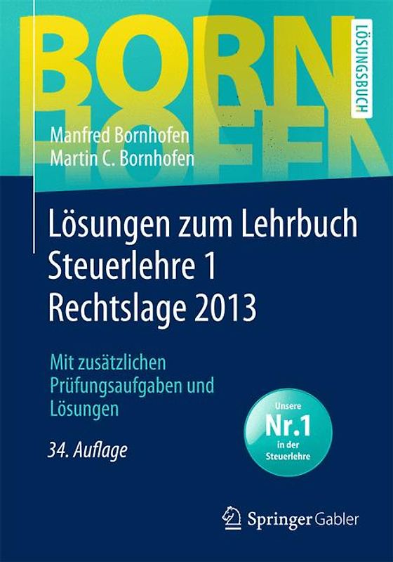 Lösungen zum Lehrbuch Steuerlehre 1 Rechtslage 2013