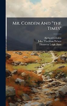 Mr. Cobden And "the Times"