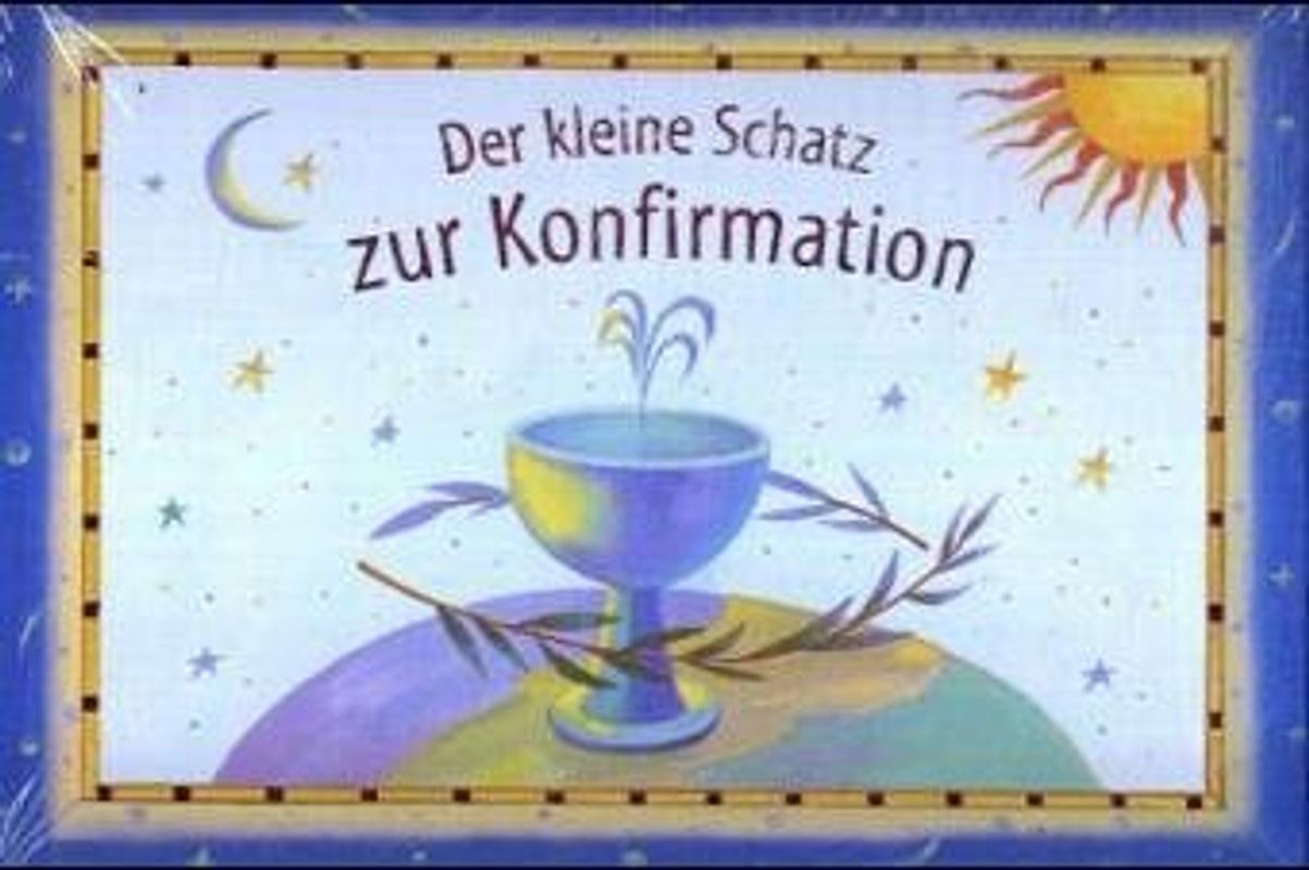 Der kleine Schatz zur Konfirmation (Ed. III)