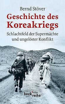 Geschichte des Koreakriegs. Schlachtfeld der Supermächte und ungelöster Konflikt