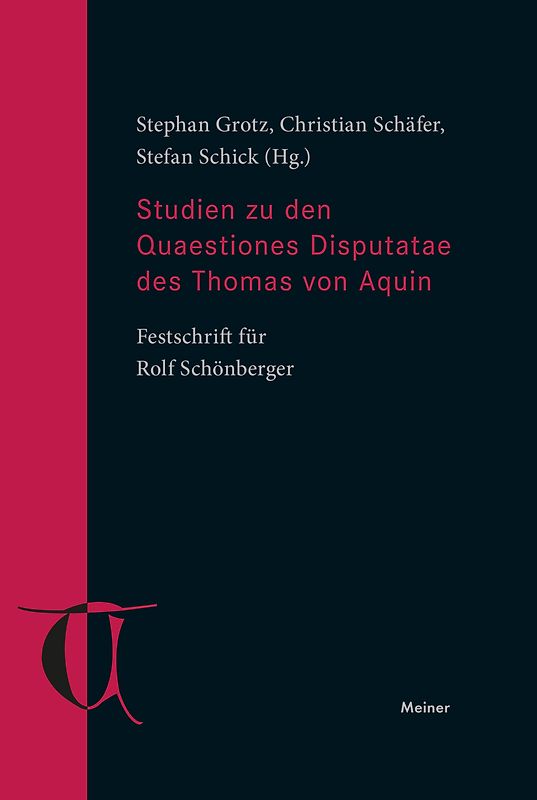 Studien zu den Quaestiones Disputatae des Thomas von Aquin
