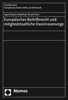 Europäisches Beihilferecht und mitgliedstaatliche Daseinsvorsorge