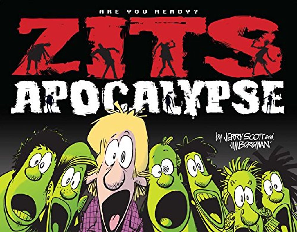 Zits Apocalypse: Are You Ready? - Scott, Jerry