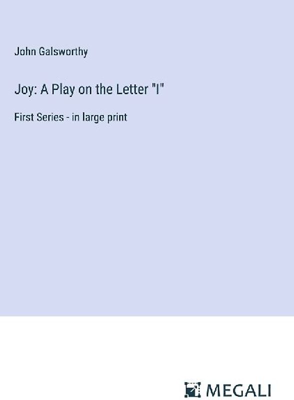 Joy: A Play on the Letter "I"