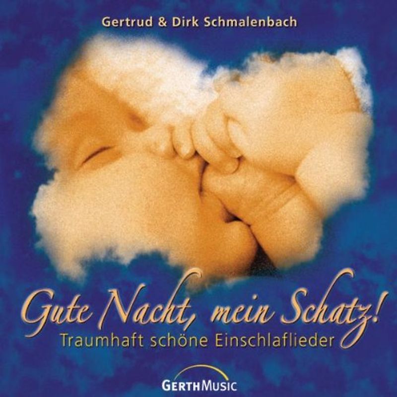 Gertrud und Dirk Schmalenbach - Gute Nacht,Mein Schatz!