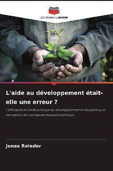 L'aide au développement était-elle une erreur ?