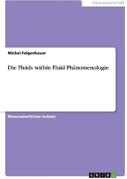 Die Fluids within Fluid Phänomenologie