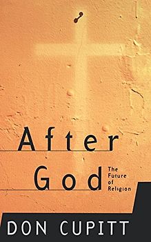 After God: The Future of Religion (MasterMind) - Cupitt, Don