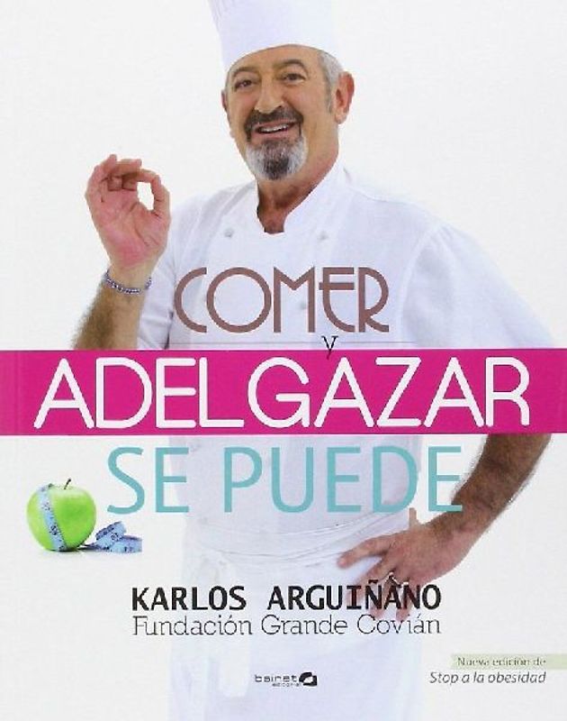 Comer y adelgazar : ¡se puede!