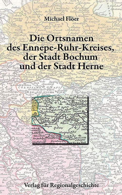 Die Ortsnamen des Ennepe-Ruhr-Kreises, der Stadt Bochum und der Stadt Herne