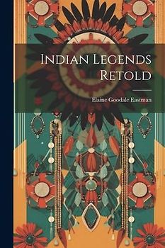 Indian Legends Retold