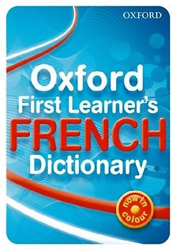Oxford First Learner's French Dictionary