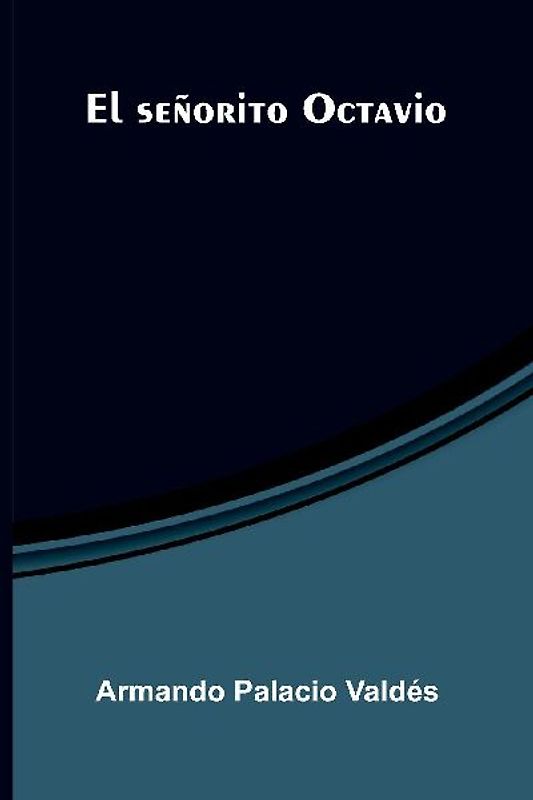 El señorito Octavio