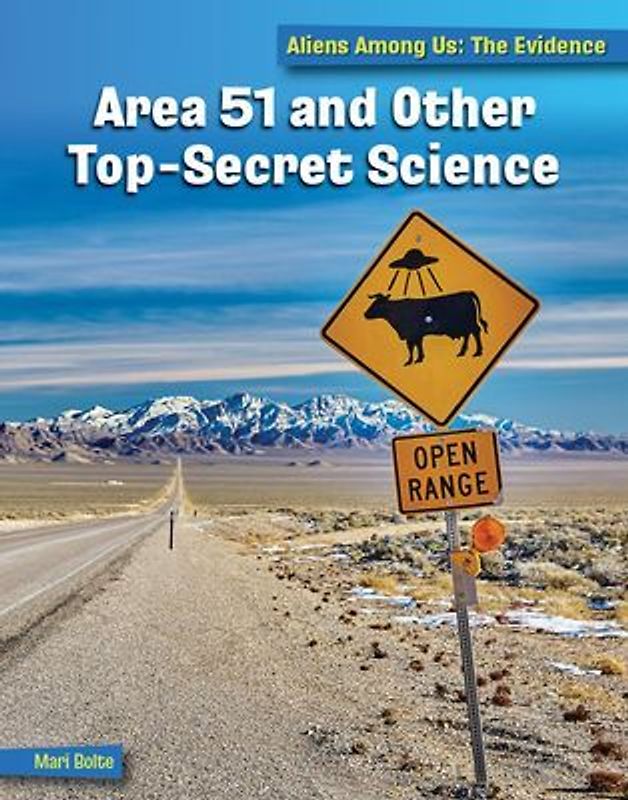 Area 51 and Other Top Secret Science