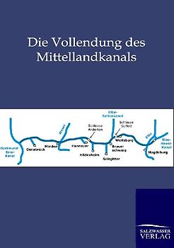 Die Vollendung des Mittellandkanals