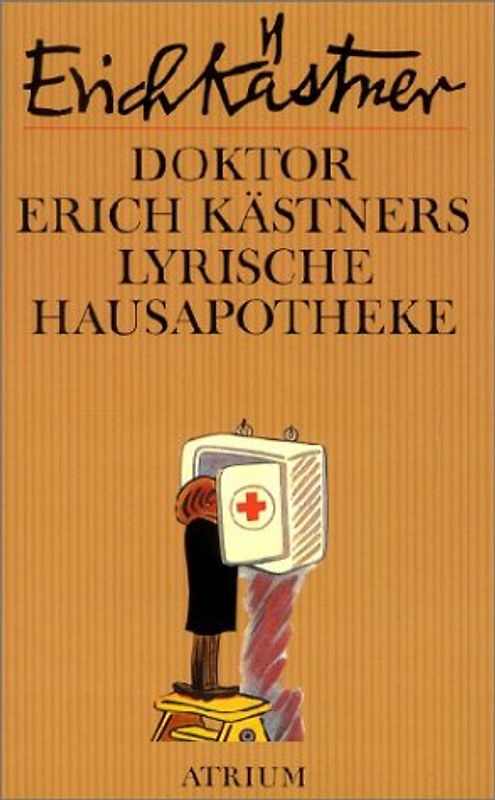 Doktor Erich Kästners lyrische Hausapotheke