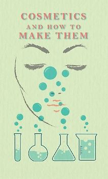 Cosmetics And How To Make Them