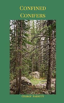 Confined Conifers