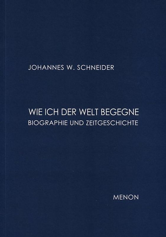 Wie ich der Welt begegne