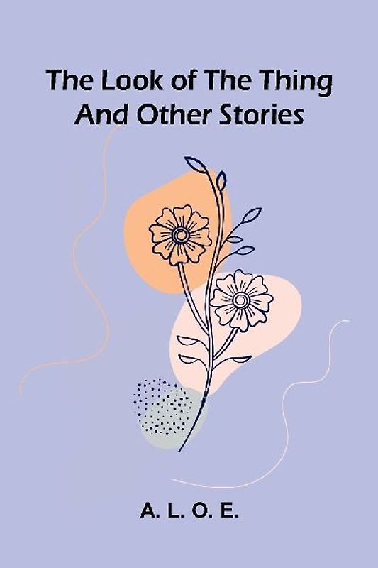 The look of the thing and other stories